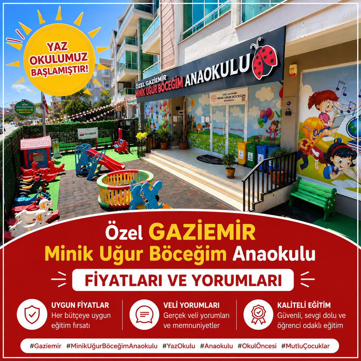 Gaziemir Minik Uğur Böceğim Anaokulu’nda heyecanla beklenen yaz okulumuz kapılarını açtı! 